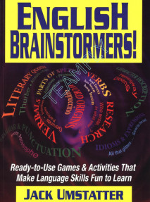 English Brainstormers:Ready-to-Use Games and Activites That Make Language Skill Fun to Learn