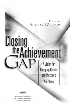 Closing the Achievement GPA:A Vision for Changing Beliefs and Practices