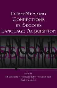 Form-Meaning Connections in Second Language Acquisition
