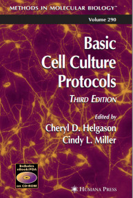 Basic Cell Culture Protocols,Methods In Molecular Biology