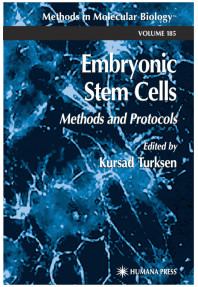 Embryonic Stem Cells Methods and Protocols