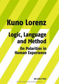 Logic, Language and Method on Polarities in Human Experience