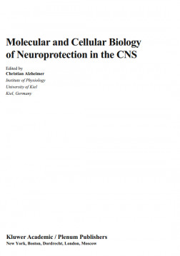 Molecular and Cellular Biology of Neuroprotection in the CNS