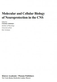 Molecular and Cellular Biology of Neuroprotection in the CNS