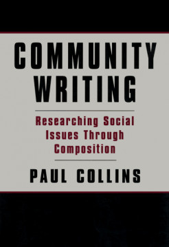 COMMUNITY WRITING: Researching Social Issues Through Composition