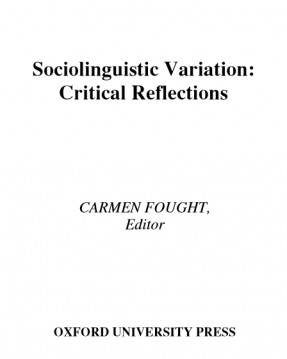 Sociolinguistic Variation Critica Reflections