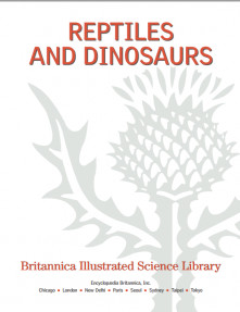 Reptiles and Dinosaurs,Britannica Illustrated Science Library