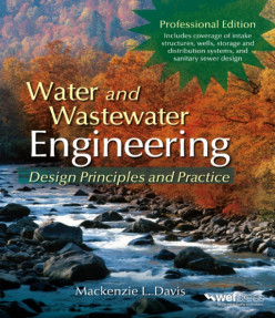 Water and Wastewater Engineering,Design Principles and Practice