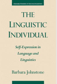 The Linguistic Individual:Self-Expression in Language and Linguistics