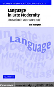 Language in Late Modernity Interaction in an Urban School