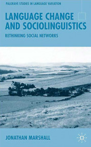 Language Change and Sociolinguistics:Rethinking Social Networks