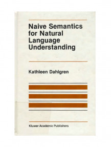 Naïve Semantics for Natural Language Understanding