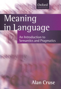 meaning in Language, An Introduction to Semantics and Progmatics