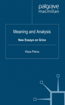 Meaning and Analysis, New Essays on Grice