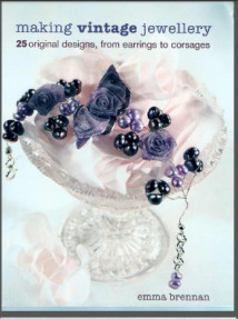 Making Vintage Jewellery 25 original designs,from earrings to corsages