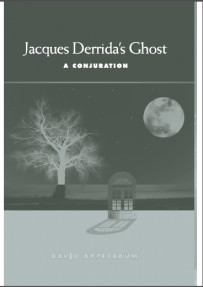 Jacques Derrida's Ghost , A CONJURATION