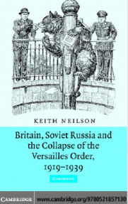 Britain,Soviet Russia and the Collapse of the Versailles Order