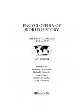 Encyclopedia of World History The First Global Age Volume III