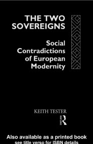 THE TWO SOVEREIGNS,Social Contradictions of European Modernity