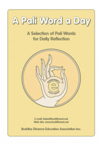 A Pali Word a Day,A Selectioin of Pali Words for Daily Reflection