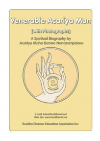 Venerable Acariya Mun with Photographs A Spiritual Biography