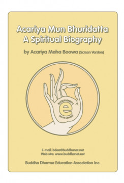 Acariya Mun Bhuridatta A Spiritual Biography
