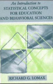 An Introduction to STATISTICAL CONCEPTS for EDUCTION AND BEHAVIORAL SCIENCES