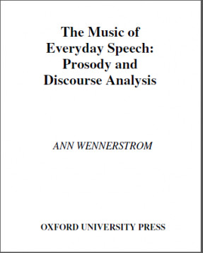 The Music of Everyday Speech: Prosody and Discourse Analysis