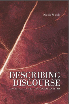 Describing Discourse A Prictical Guide to Discourse Analysis