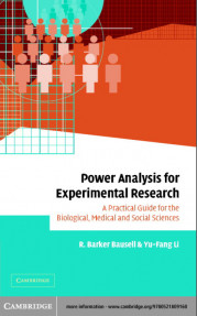 Power Analysis for Experimental Research,A Pratical Guide for the Biological,Medical and social Sciences