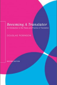 Becoming a Translator An Introduction to the Theory and Practice of Translation