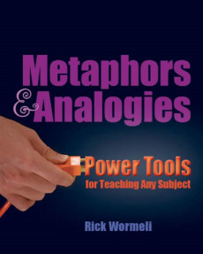 Metaphors Analogies Power Tools For Teaching Any Subject
