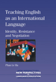 Teaching English as an International Language Identity, Resistance and Negotiation