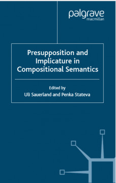 Presupposition and Implicature in Compositional Semantics