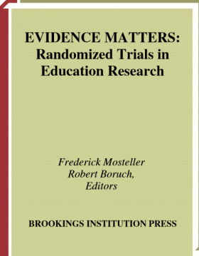 Evidence Matters : Randomized Trials in Education Research